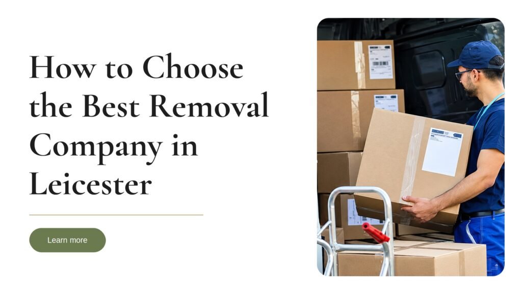 Best Removal Company in Leicester